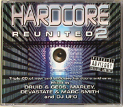 Rumour Records CDRAID574 - Hardcore Reunited 2 - Mixed By Druid, Geos & Marley, Devastate & Marc Smith, UFO