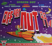 Smart TV SMARTCD001 - Off Yer Nut!! '99 Spaced Out - Mixed By Brisk, Vinylgroover, DJ Fury, Energy, Jimmy J & DJ Slam