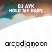 DJ Ayk 'Hold Me Baby (Alias A.K.A. Remix)' Released Today!