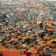 EEDJMIXSFF002 - Shanty - Favelas Fresh 2